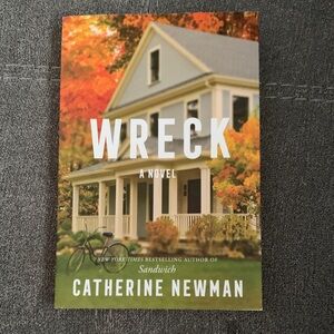 Wreck: A Novel by Catherine Newman